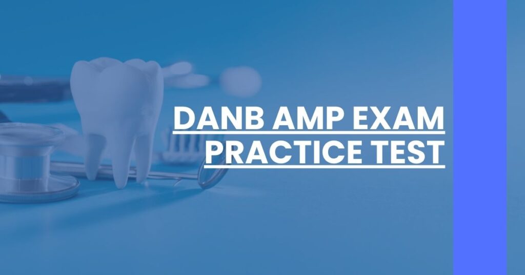 DANB AMP Exam Practice Test Feature Image