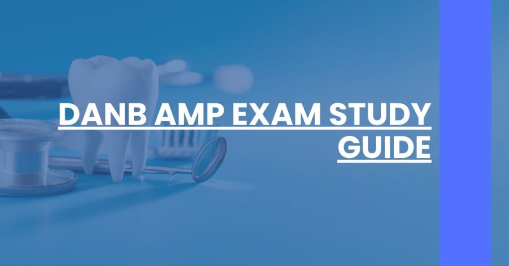 DANB AMP Exam Study Guide Feature Image