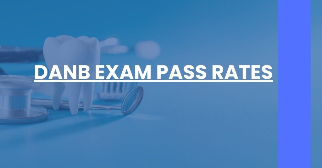 DANB Exam Pass Rates Feature Image