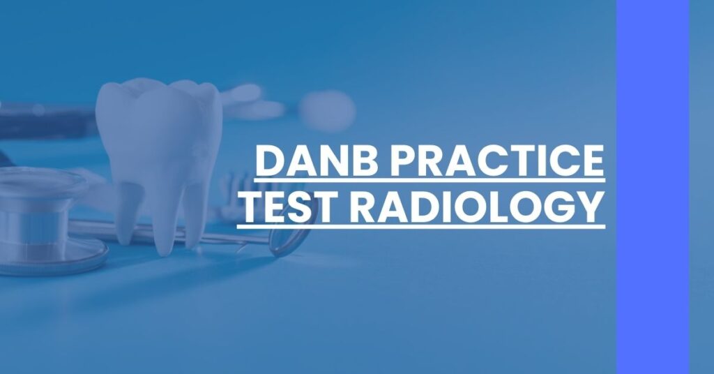 DANB Practice Test Radiology Feature Image