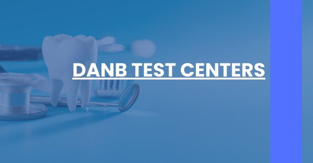 DANB Test Centers Feature Image