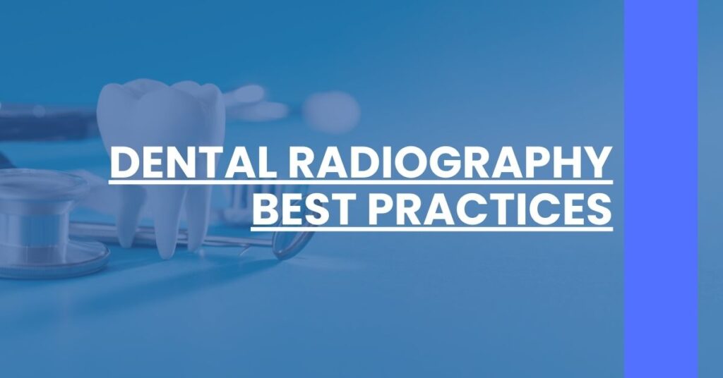 Dental Radiography Best Practices Feature Image