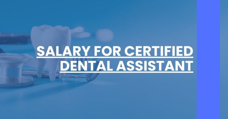 Salary For Certified Dental Assistant Feature Image