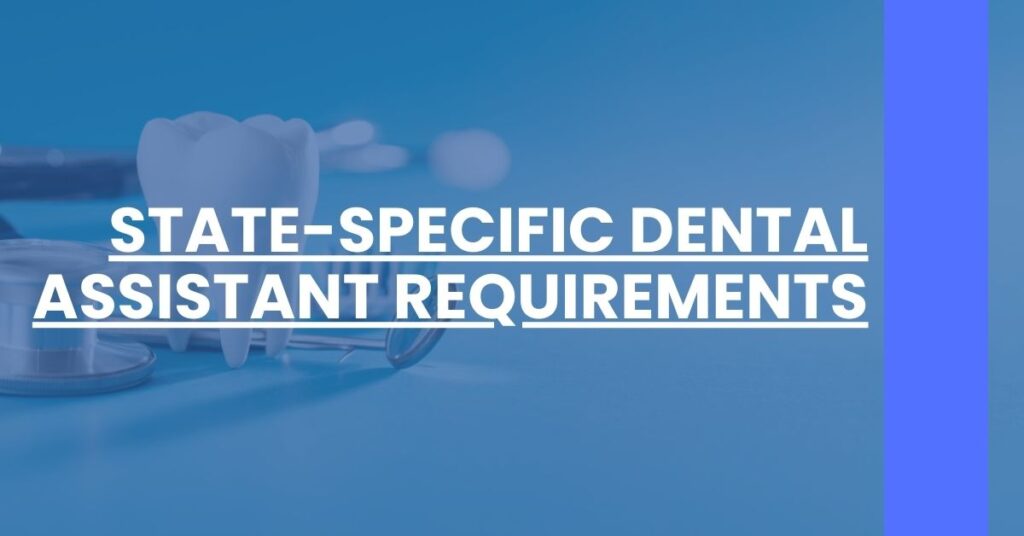 State-Specific Dental Assistant Requirements Feature Image