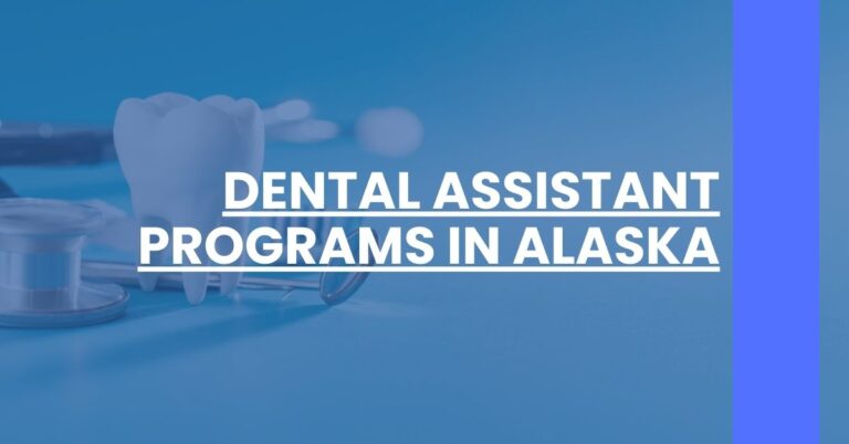 Dental Assistant Programs in Alaska Feature Image