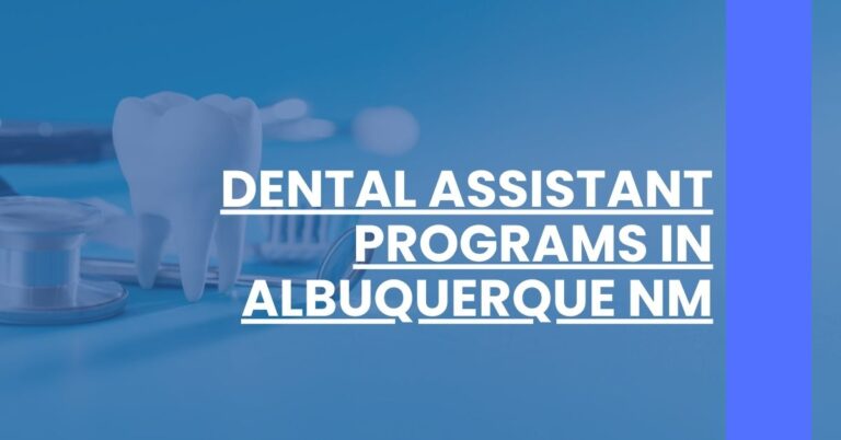 Dental Assistant Programs in Albuquerque NM Feature Image