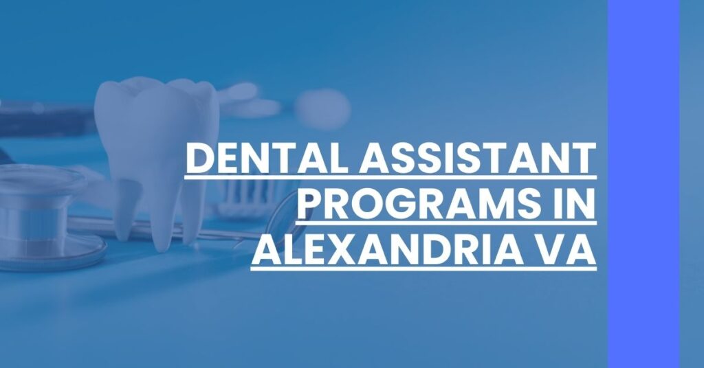 Dental Assistant Programs in Alexandria VA Feature Image