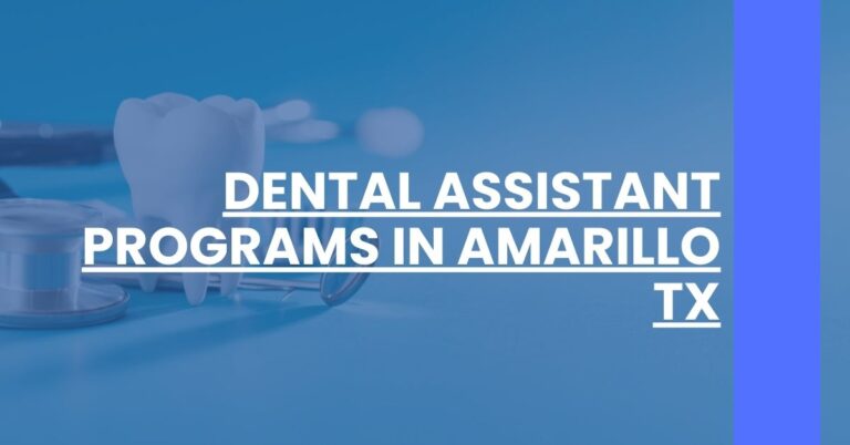 Dental Assistant Programs in Amarillo TX Feature Image