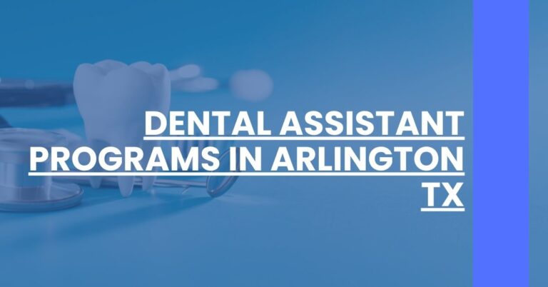 Dental Assistant Programs in Arlington TX Feature Image