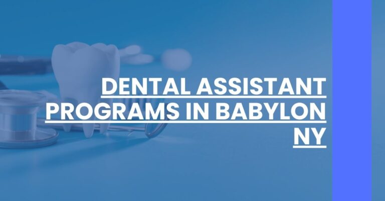 Dental Assistant Programs in Babylon NY Feature Image