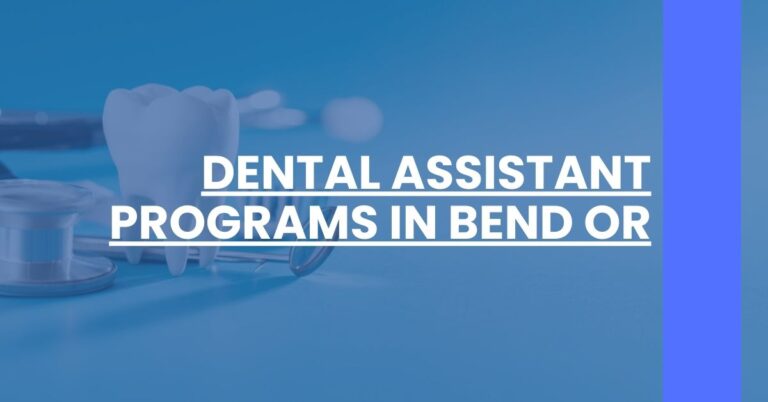 Dental Assistant Programs in Bend OR Feature Image