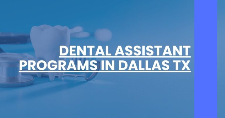 Dental Assistant Programs in Dallas TX Feature Image