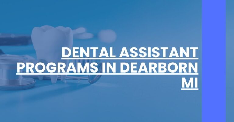 Dental Assistant Programs in Dearborn MI Feature Image