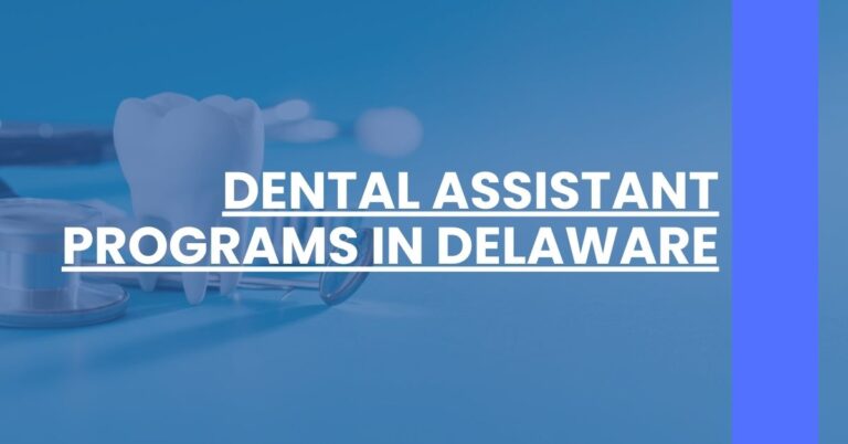 Dental Assistant Programs in Delaware Feature Image