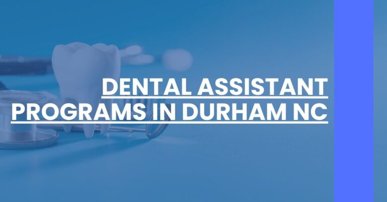 Dental Assistant Programs in Durham NC Feature Image