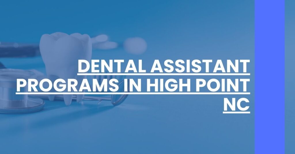 Dental Assistant Programs in High Point NC Feature Image