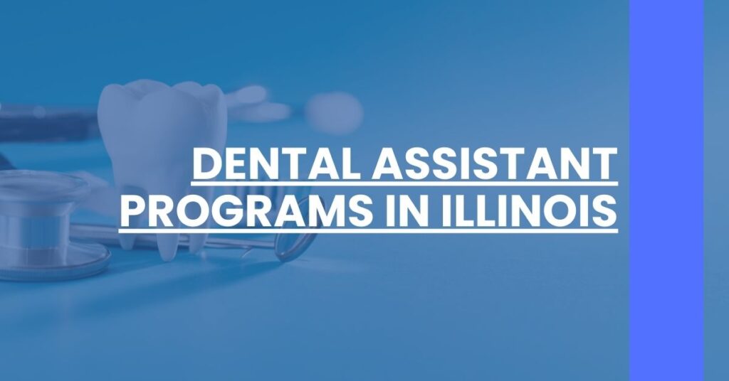 Dental Assistant Programs in Illinois Feature Image