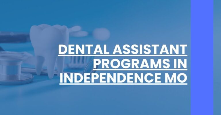 Dental Assistant Programs in Independence MO Feature Image