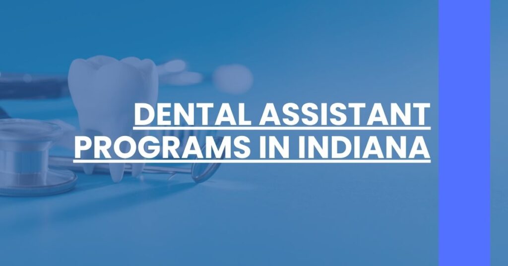 Dental Assistant Programs in Indiana Feature Image