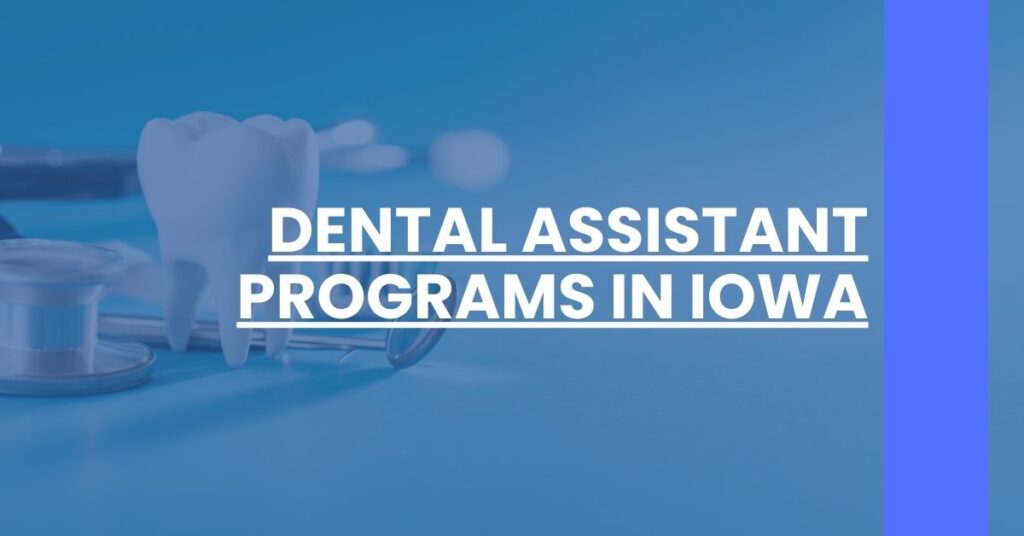 Dental Assistant Programs in Iowa Feature Image