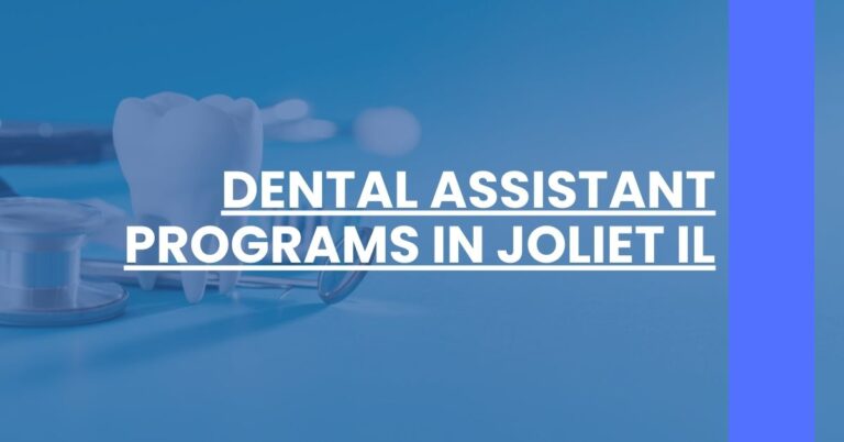 Dental Assistant Programs in Joliet IL Feature Image