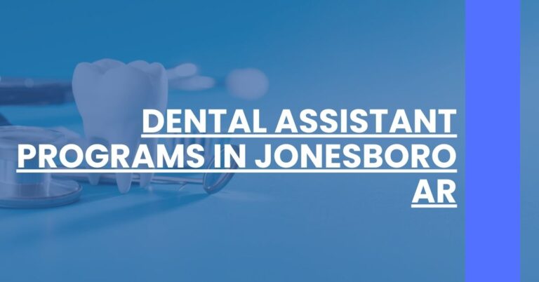 Dental Assistant Programs in Jonesboro AR Feature Image