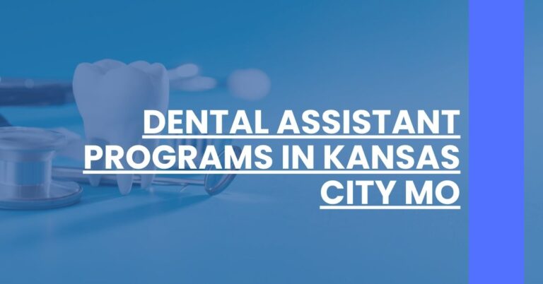 Dental Assistant Programs in Kansas City MO Feature Image