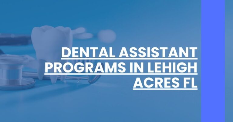 Dental Assistant Programs in Lehigh Acres FL Feature Image