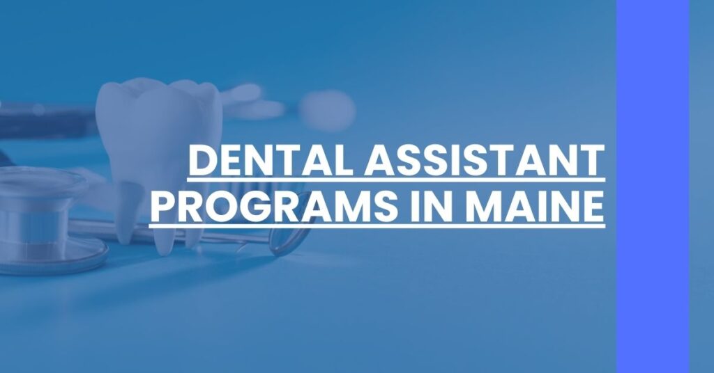 Dental Assistant Programs in Maine Feature Image