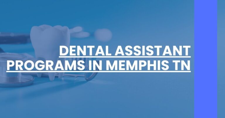 Dental Assistant Programs in Memphis TN Feature Image