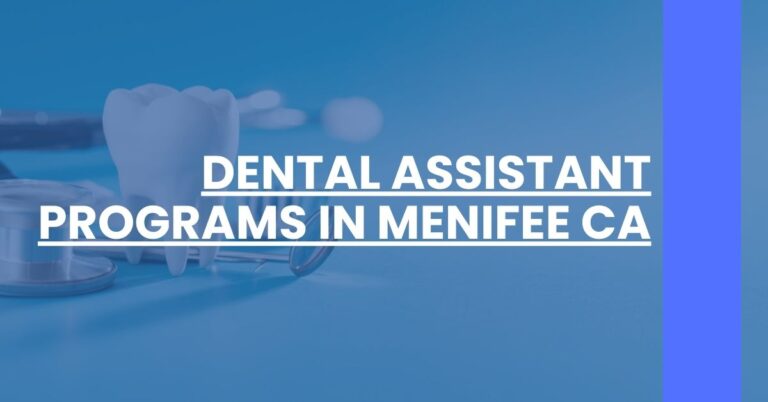 Dental Assistant Programs in Menifee CA Feature Image