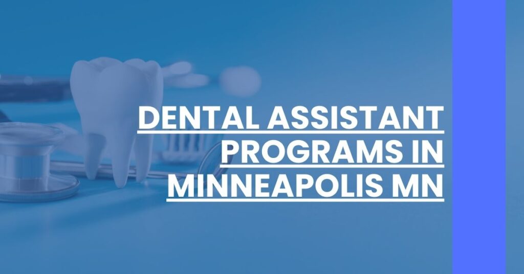 Dental Assistant Programs in Minneapolis MN Feature Image