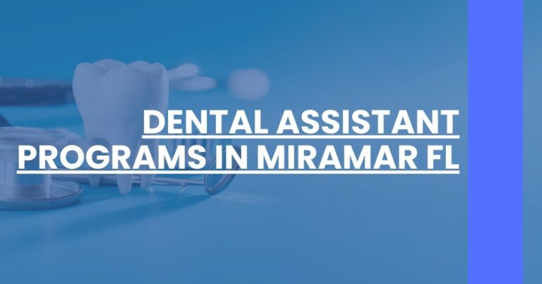 Dental Assistant Programs in Miramar FL Feature Image