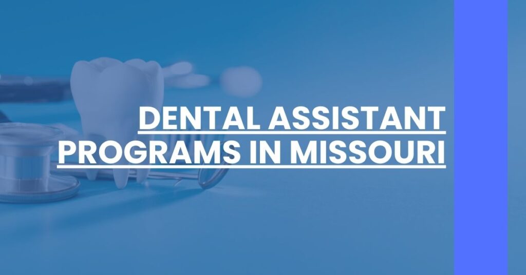 Dental Assistant Programs in Missouri Feature Image