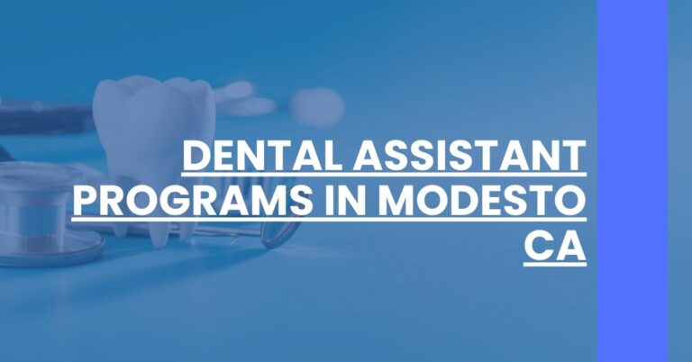 Dental Assistant Programs in Modesto CA Feature Image