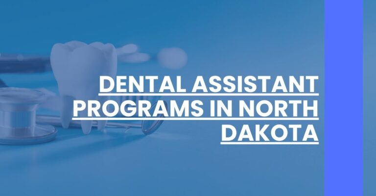 Dental Assistant Programs in North Dakota Feature Image