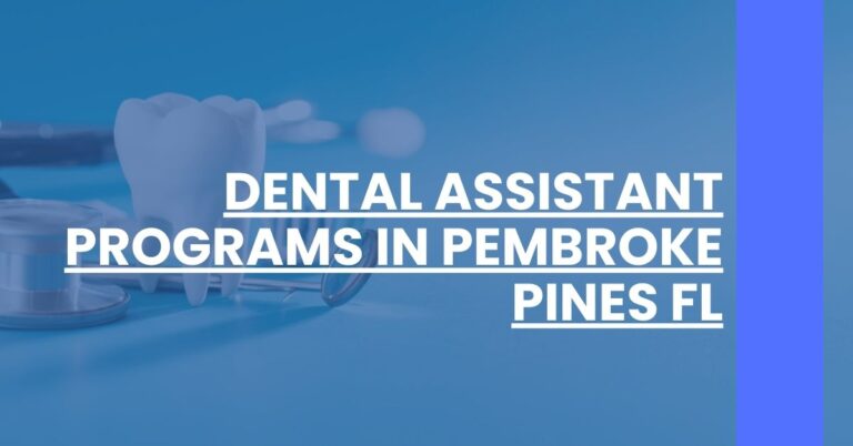 Dental Assistant Programs in Pembroke Pines FL Feature Image