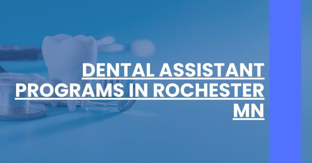 Dental Assistant Programs in Rochester MN Feature Image