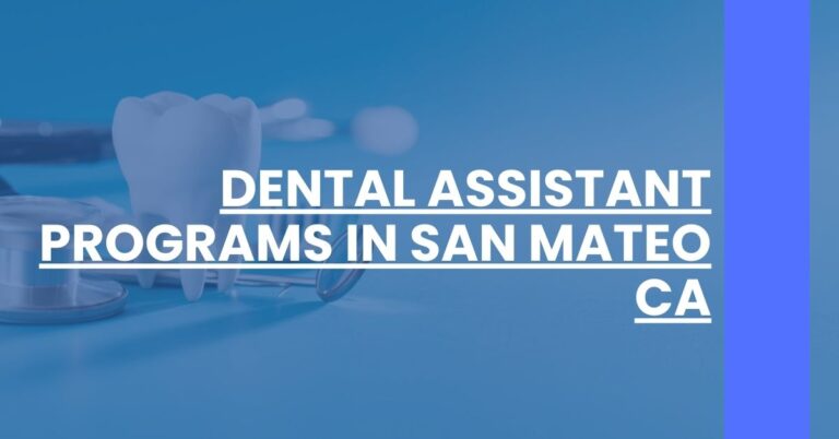 Dental Assistant Programs in San Mateo CA Feature Image