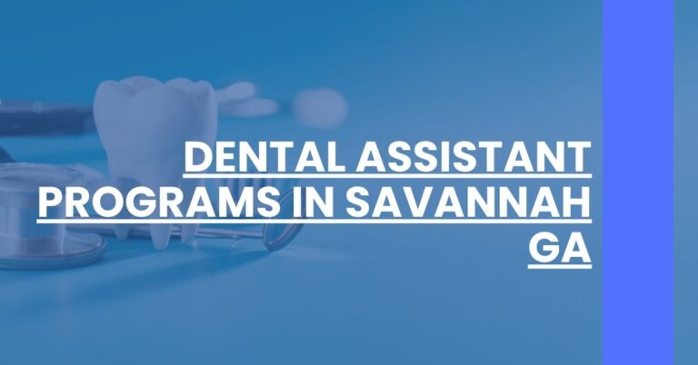 Dental Assistant Programs in Savannah GA Feature Image