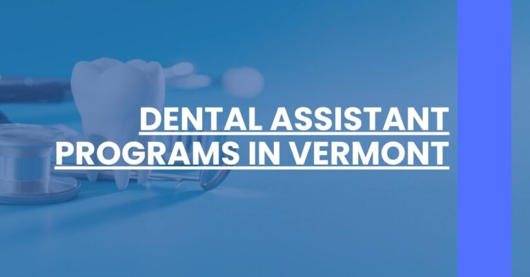 Dental Assistant Programs in Vermont Feature Image