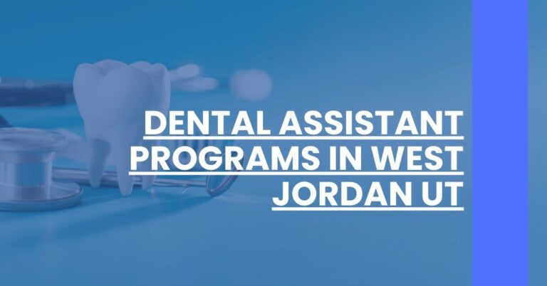 Dental Assistant Programs in West Jordan UT Feature Image