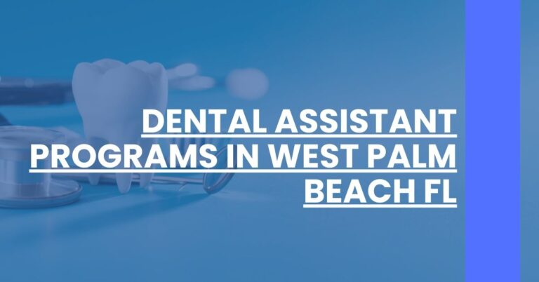 Dental Assistant Programs in West Palm Beach FL Feature Image