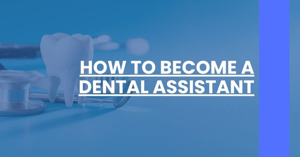 How to Become a Dental Assistant Feature Image