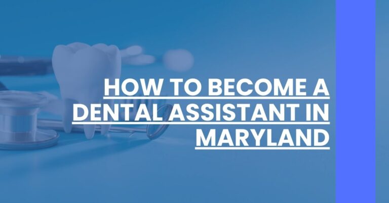 How to Become a Dental Assistant in Maryland Feature Image