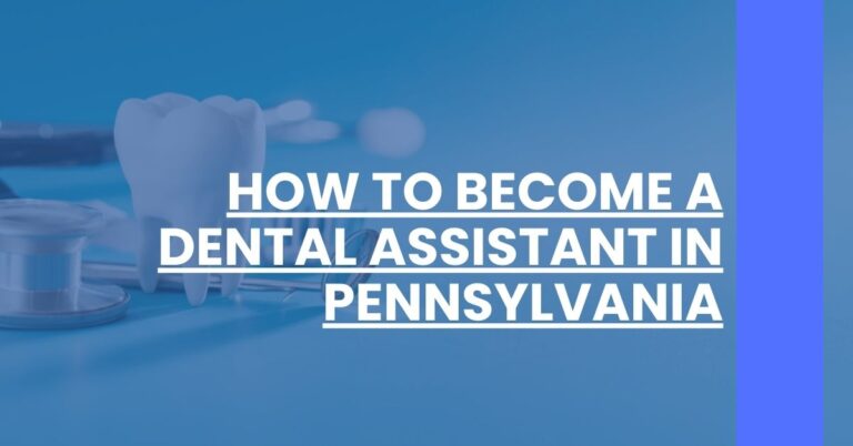 How to Become a Dental Assistant in Pennsylvania Feature Image