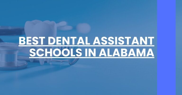 Best Dental Assistant Schools In Alabama Feature Image