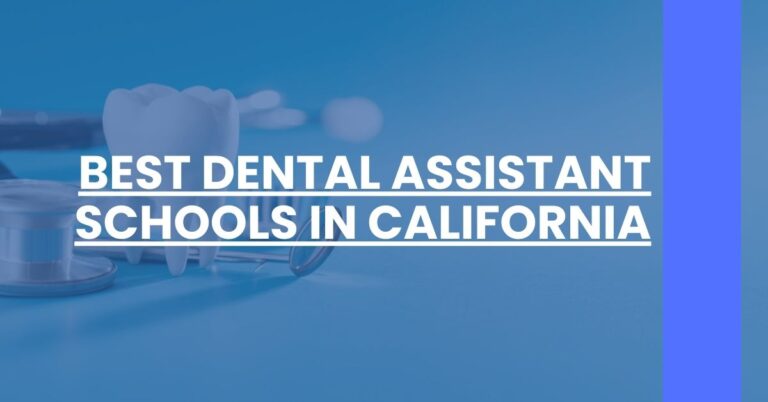 Best Dental Assistant Schools In California Feature Image