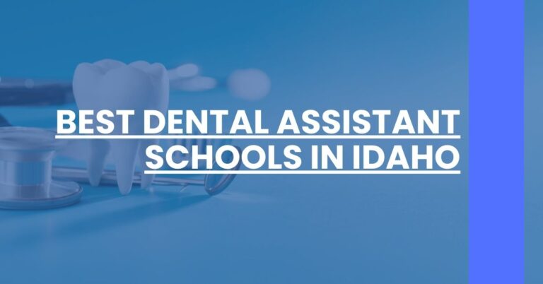 Best Dental Assistant Schools In Idaho Feature Image