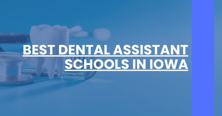 Best Dental Assistant Schools In Iowa Feature Image